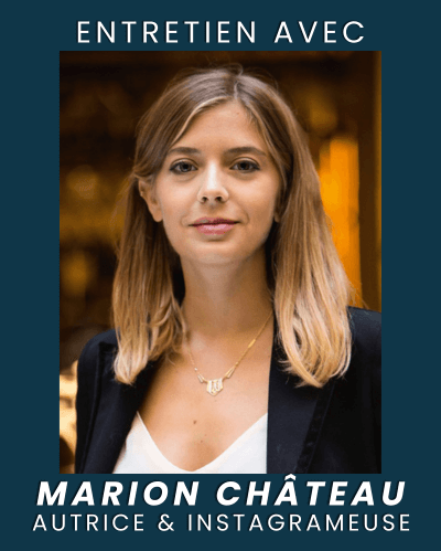 Interview : Marion Château