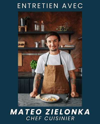 Rencontre avec Mateo Zielonka, chef